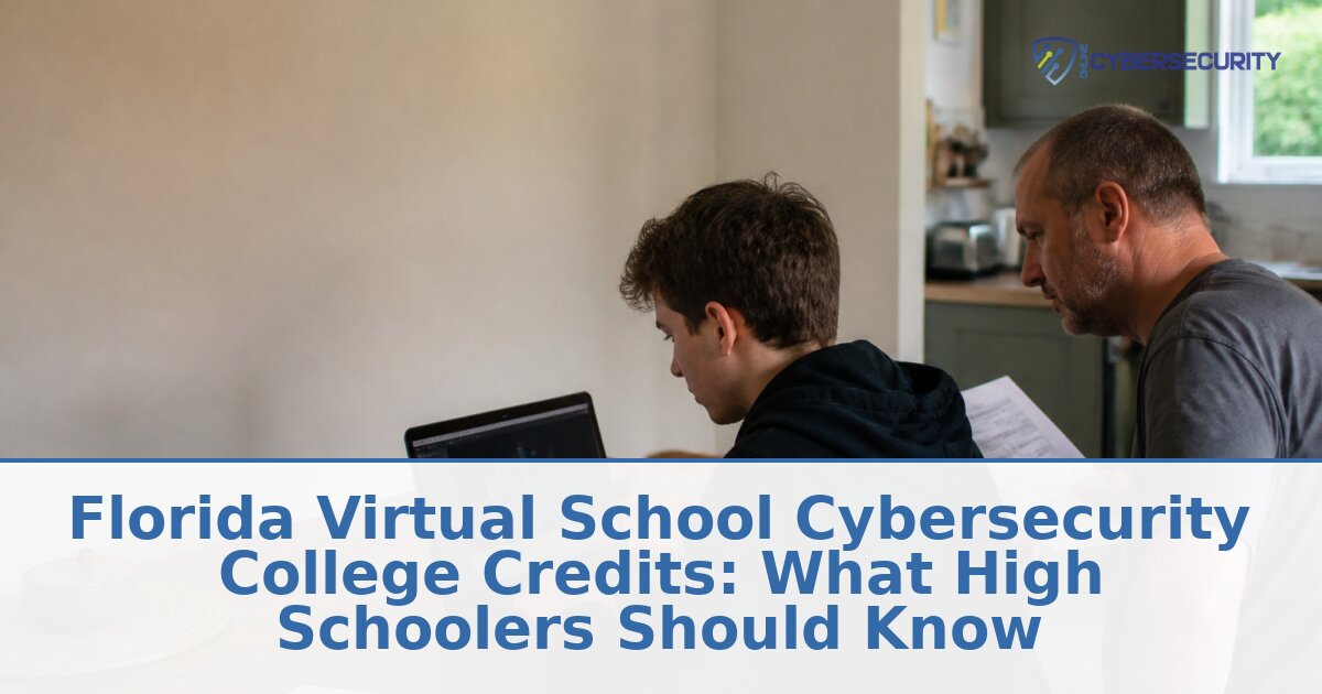 FLVS Cybersecurity College Credits: How They Work