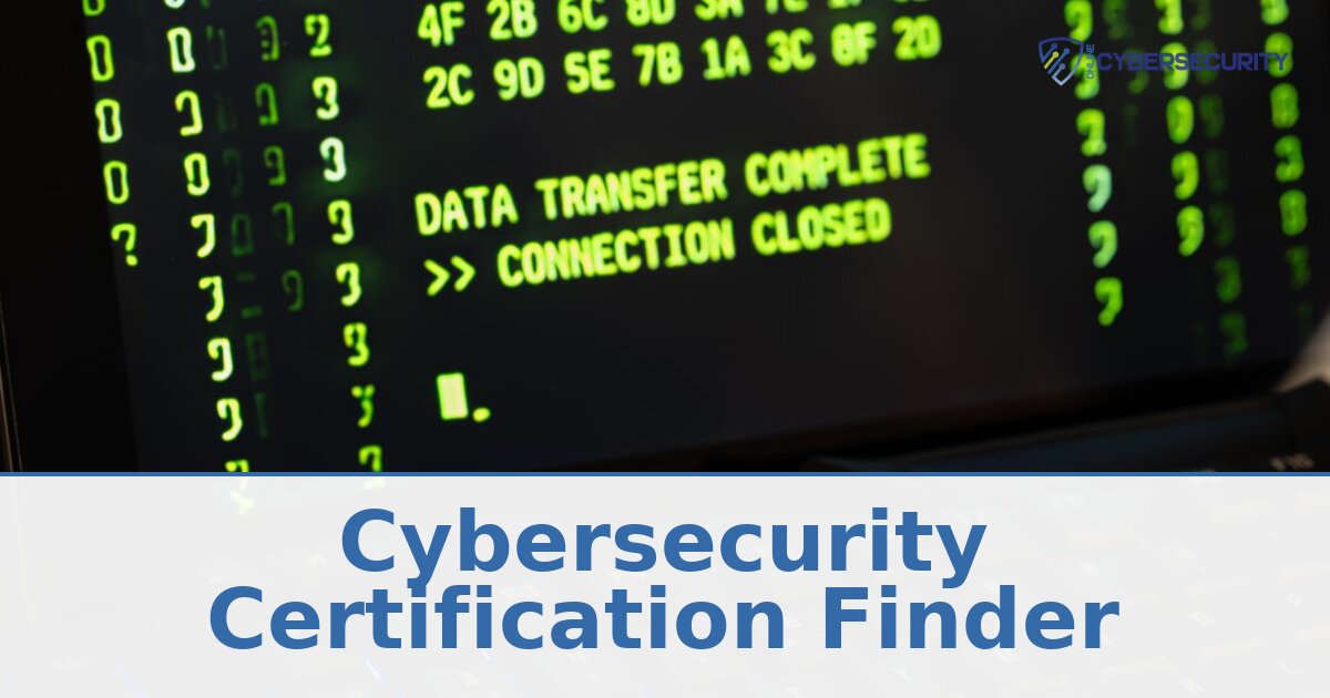 Cybersecurity Certification Finder: Compare Credentials