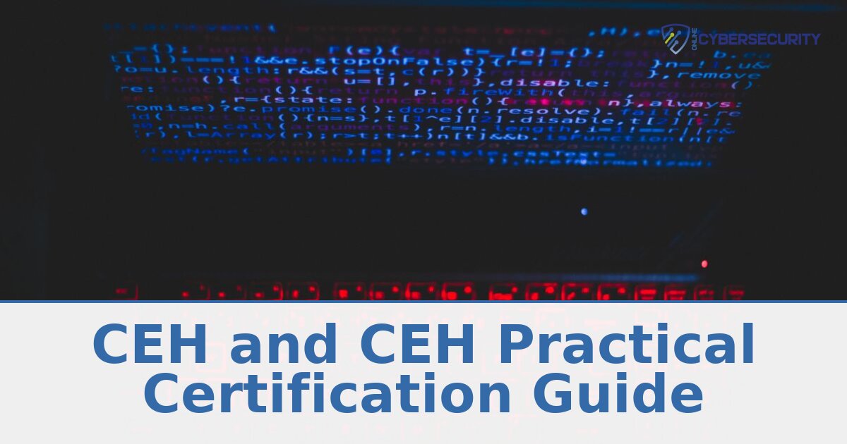 CEH Certification Guide 2026: Exam, Cost & Practical