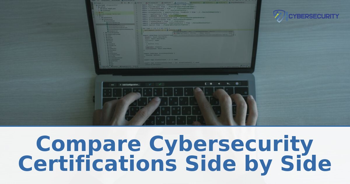 Compare Cybersecurity Certifications Side by Side (2026)