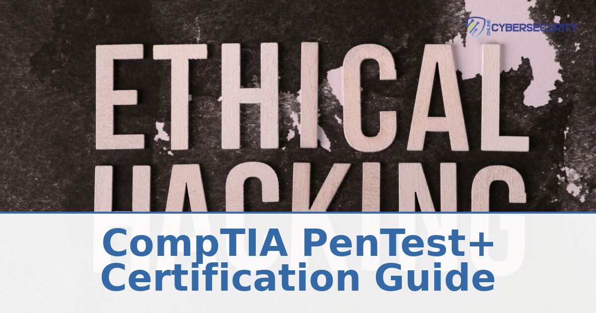 CompTIA PenTest+ Certification Guide (PT0-003) | 2026