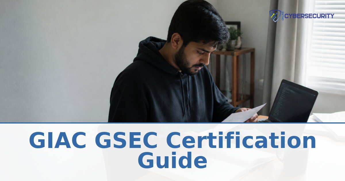 GIAC GSEC Certification Guide: Cost, Exam, Prep & Salary
