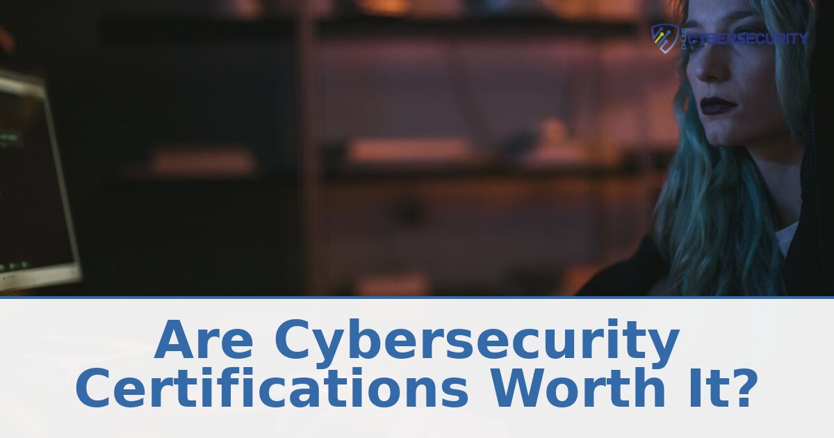Are Cybersecurity Certifications Worth It? ROI Guide (2026)
