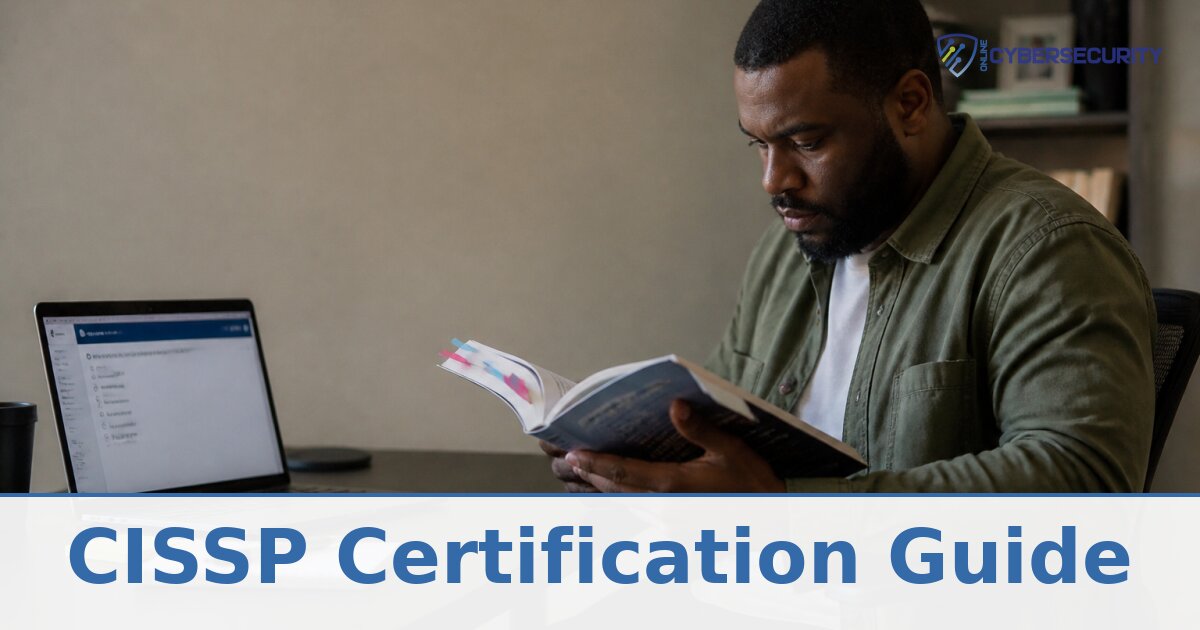 CISSP Certification Guide: Requirements, Exam, Cost & Prep