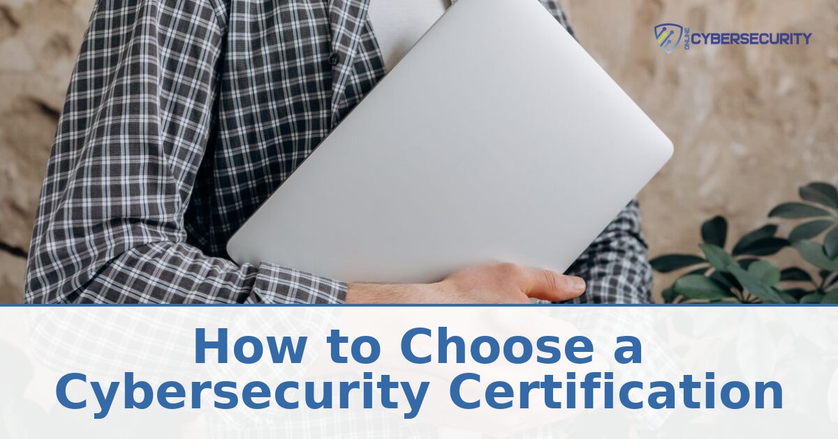 How to Choose a Cybersecurity Certification (2026 Guide)